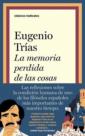 MEMORIA PERDIDA DE LAS COSAS, LA | 9788430628155 | TRÍAS, EUGENIO | Llibreria L'Illa - Llibreria Online de Mollet - Comprar llibres online