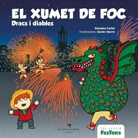 XUMET DE FOC. DRACS I DIABLES | 9788418522697 | CARBÓ, AMADEU | Llibreria L'Illa - Llibreria Online de Mollet - Comprar llibres online