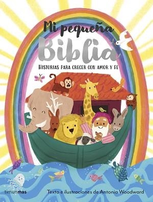 MI PEQUEÑA BIBLIA | 9788408311461 | WOODWARD, ANTONIA | Llibreria L'Illa - Llibreria Online de Mollet - Comprar llibres online