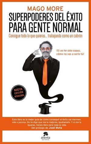 SUPERPODERES DEL ÉXITO PARA GENTE NORMAL | 9788413445250 | MAGO MORE