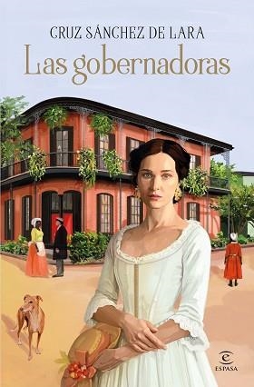 GOBERNADORAS, LAS | 9788467081749 | SÁNCHEZ DE LARA, CRUZ | Llibreria L'Illa - Llibreria Online de Mollet - Comprar llibres online
