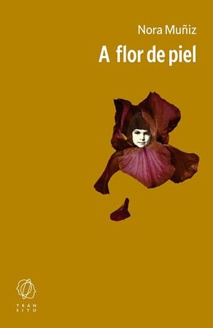 A FLOR DE PIEL | 9791399070170 | MUÑIZ, NORA | Llibreria L'Illa - Llibreria Online de Mollet - Comprar llibres online