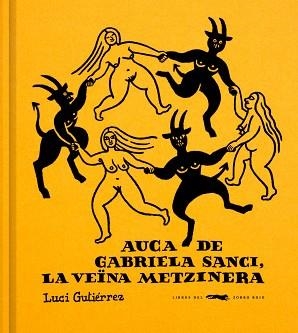 AUCA DE GABRIELA SANCI LA VEÏNA METZINERA | 9791399129960 | GUTIÉRREZ, LUCI | Llibreria L'Illa - Llibreria Online de Mollet - Comprar llibres online