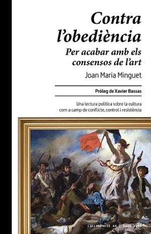 CONTRA L'OBEDIÈNCIA | 9788410487864 | MINGUET, JOAN MARIA | Llibreria L'Illa - Llibreria Online de Mollet - Comprar llibres online