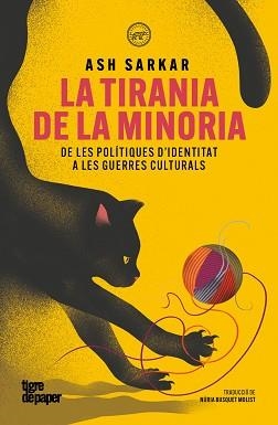 TIRANIA DE LA MINORIA, LA | 9791387645298 | SARKAR, ASH | Llibreria L'Illa - Llibreria Online de Mollet - Comprar llibres online