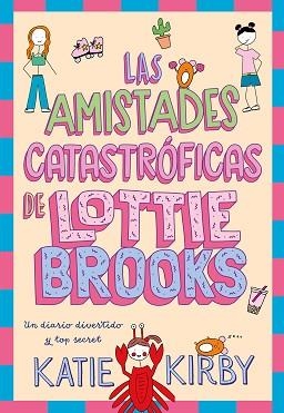 AMISTADES CATASTRÓFICAS DE LOTTIE BROOKS, LAS | 9788418128820 | KIRBY, KATIE
