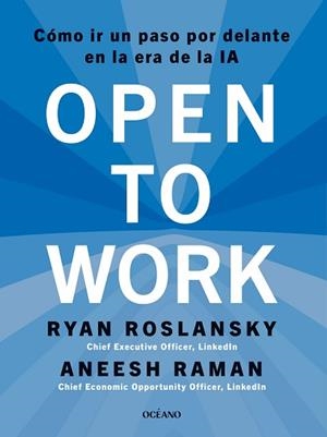 OPEN TO WORK | 9788449461507 | ROSLANSKY, RYAN/RAMAN, ANEESH | Llibreria L'Illa - Llibreria Online de Mollet - Comprar llibres online