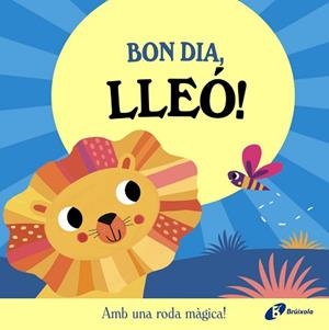 BON DIA LLEÓ! | 9788413495132 | ABBOTT, ROB | Llibreria L'Illa - Llibreria Online de Mollet - Comprar llibres online