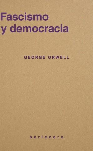 FASCISMO Y DEMOCRACIA | 9791399152128 | ORWELL, GEORGE | Llibreria L'Illa - Llibreria Online de Mollet - Comprar llibres online