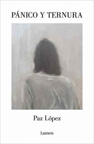PÁNICO Y TERNURA | 9788426432537 | LÓPEZ, PAZ | Llibreria L'Illa - Llibreria Online de Mollet - Comprar llibres online