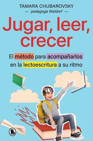 JUGAR LEER CRECER | 9788402431615 | CHUBAROVSKY, TAMARA | Llibreria L'Illa - Llibreria Online de Mollet - Comprar llibres online