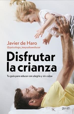 DISFRUTAR LA CRIANZA | 9788408317661 | HARO, JAVIER DE | Llibreria L'Illa - Llibreria Online de Mollet - Comprar llibres online