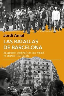 BATALLAS DE BARCELONA, LAS | 9788411078108 | AMAT, JORDI | Llibreria L'Illa - Llibreria Online de Mollet - Comprar llibres online