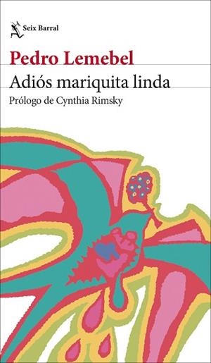 ADIÓS MARIQUITA LINDA | 9788432249983 | LEMEBEL, PEDRO | Llibreria L'Illa - Llibreria Online de Mollet - Comprar llibres online
