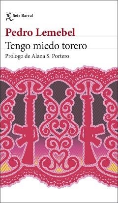 TENGO MIEDO TORERO | 9788432249990 | LEMEBEL, PEDRO | Llibreria L'Illa - Llibreria Online de Mollet - Comprar llibres online