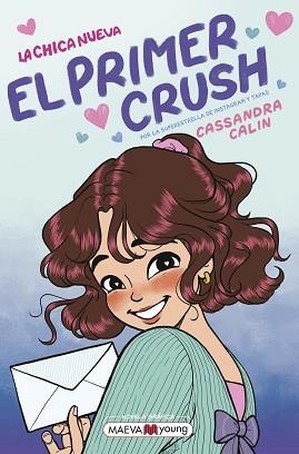 CHICA NUEVA 2: EL PRIMER CRUSH | 9791388136122 | CALIN, CASSANDRA | Llibreria L'Illa - Llibreria Online de Mollet - Comprar llibres online