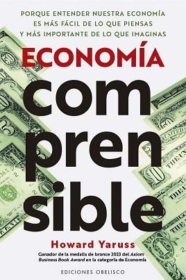 ECONOMÍA COMPRENSIBLE | 9788411723817 | YARUSS, HOWARD | Llibreria L'Illa - Llibreria Online de Mollet - Comprar llibres online