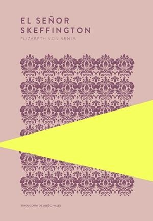SEÑOR SKEFFINGTON, EL | 9789992083185 | VON ARNIM, ELIZABETH | Llibreria L'Illa - Llibreria Online de Mollet - Comprar llibres online