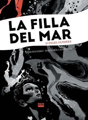 FILLA DEL MAR, LA | 9788491913283 | GUIMERÀ, ÀNGEL | Llibreria L'Illa - Llibreria Online de Mollet - Comprar llibres online