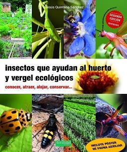 INSECTOS QUE AYUDAN AL HUERTO Y VERGEL ECOLÓGICOS | 9791399104905 | QUINTANO SÁNCHEZ, JESÚS | Llibreria L'Illa - Llibreria Online de Mollet - Comprar llibres online