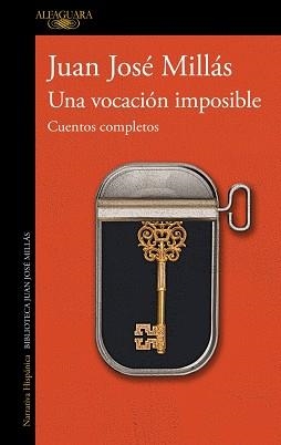 VOCACIÓN IMPOSIBLE, LA | 9788420477992 | MILLÁS, JUAN JOSÉ | Llibreria L'Illa - Llibreria Online de Mollet - Comprar llibres online