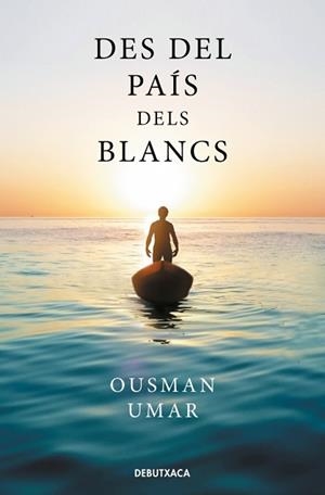 DES DEL PAÍS DELS BLANCS | 9788419394910 | UMAR, OUSMAN | Llibreria L'Illa - Llibreria Online de Mollet - Comprar llibres online