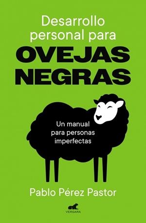 DESARROLLO PERSONAL PARA OVEJAS NEGRAS | 9791388038204 | PÉREZ PASTOR, PABLO | Llibreria L'Illa - Llibreria Online de Mollet - Comprar llibres online