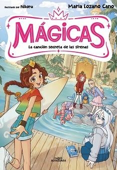 MÁGICAS 2 - LA CANCIÓN SECRETA DE LAS SIRENAS | 9791387741389 | LOZANO CANO, MARÍA | Llibreria L'Illa - Llibreria Online de Mollet - Comprar llibres online