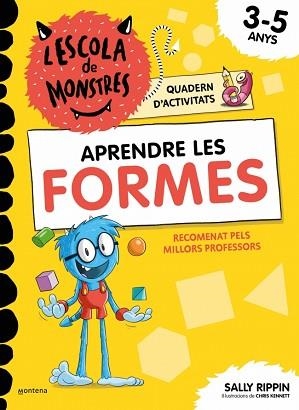 ESCOLA DE MONSTRES. QUADERN D'ACTIVITATS - APRENDRE LES FORMES | 9791387724832 | RIPPIN, SALLY