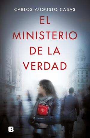 MINISTERIO DE LA VERDAD, EL | 9788466685962 | CASAS, CARLOS AUGUSTO | Llibreria L'Illa - Llibreria Online de Mollet - Comprar llibres online