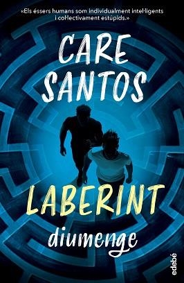 DIUMENGE. SAGA LABERINT | 9788468377919 | SANTOS, CARE | Llibreria L'Illa - Llibreria Online de Mollet - Comprar llibres online