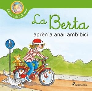 BERTA APRÈN A ANAR AMB BICI (EL MÓN DE LA BERTA), LA | 9788418637193 | SCHNEIDER, LIANE | Llibreria L'Illa - Llibreria Online de Mollet - Comprar llibres online