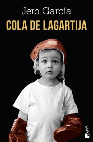 COLA DE LAGARTIJA | 9791387869922 | GARCÍA, JERO | Llibreria L'Illa - Llibreria Online de Mollet - Comprar llibres online