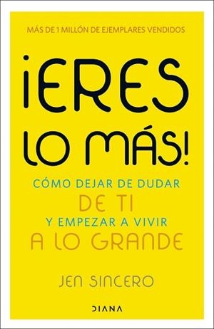 ERES LO MÁS! | 9788411193511 | SINCERO, JEN | Llibreria L'Illa - Llibreria Online de Mollet - Comprar llibres online
