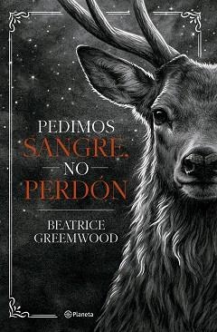 PEDIMOS SANGRE NO PERDÓN | 9788408321675 | GREEMWOOD, BEATRICE | Llibreria L'Illa - Llibreria Online de Mollet - Comprar llibres online