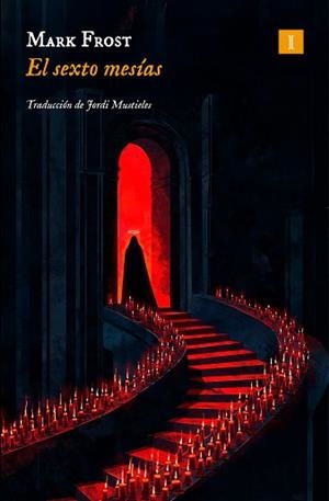 SEXTO MESÍAS, EL | 9791387641863 | FROST, MARK | Llibreria L'Illa - Llibreria Online de Mollet - Comprar llibres online