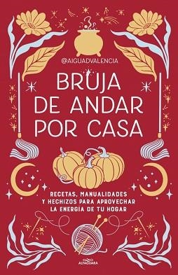 BRUJA DE ANDAR POR CASA | 9791387949228 | @AIGUADVALENCIA | Llibreria L'Illa - Llibreria Online de Mollet - Comprar llibres online