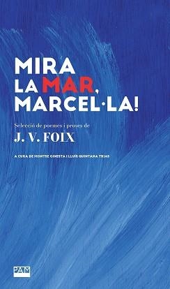 MIRA LA MAR MARCEL·LA! | 9788491914068 | FOIX I MAS, JOSEP-VICENÇ | Llibreria L'Illa - Llibreria Online de Mollet - Comprar llibres online