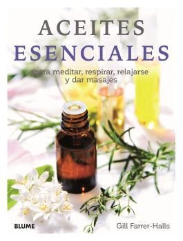 ACEITES ESENCIALES | 9788410048072 | HALLS, GILL FARRER | Llibreria L'Illa - Llibreria Online de Mollet - Comprar llibres online