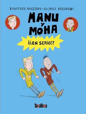 MANU Y MOHA. ¿¡EN SERIO!? | 9791387718169 | FUPZ AAKESON, KIM | Llibreria L'Illa - Llibreria Online de Mollet - Comprar llibres online
