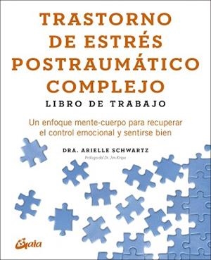 TRASTORNO DE ESTRÉS POSTRAUMÁTICO COMPLEJO: LIBRO DE TRABAJO | 9788411082334 | SCHWARTZ, ARIELLE/KNIPE, JIM | Llibreria L'Illa - Llibreria Online de Mollet - Comprar llibres online