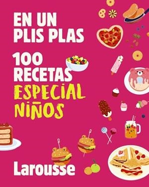 100 RECETAS ESPECIAL NIÑOS | 9791387520885 | ÉDITIONS LAROUSSE