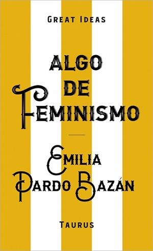 ALGO DE FEMINISMO | 9788430629152 | PARDO BAZÁN, EMILIA | Llibreria L'Illa - Llibreria Online de Mollet - Comprar llibres online