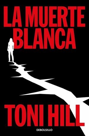 MUERTE BLANCA, LA | 9788466389921 | HILL, TONI | Llibreria L'Illa - Llibreria Online de Mollet - Comprar llibres online