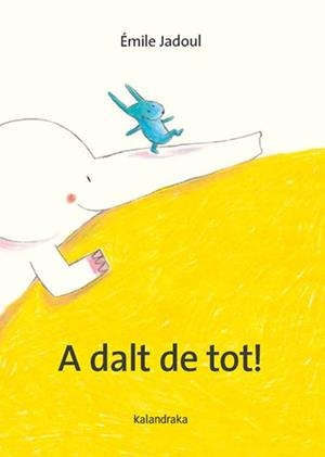A DALT DE TOT! | 9788410387317 | JADOUL, ÉMILE | Llibreria L'Illa - Llibreria Online de Mollet - Comprar llibres online