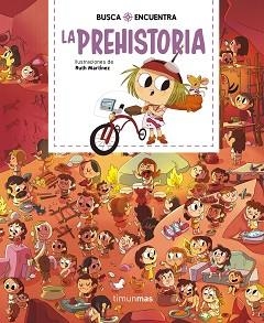 BUSCA Y ENCUENTRA. LA PREHISTORIA | 9788408244554 | MARTÍNEZ, RUTH | Llibreria L'Illa - Llibreria Online de Mollet - Comprar llibres online