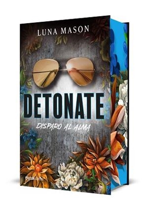 DETONATE. DISPARO AL ALMA | 9788427055247 | MASON, LUNA | Llibreria L'Illa - Llibreria Online de Mollet - Comprar llibres online