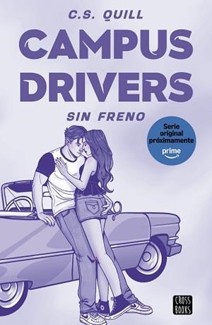 CAMPUS DRIVERS 1. SIN FRENO | 9788408321378 | QUILL, C. S. | Llibreria L'Illa - Llibreria Online de Mollet - Comprar llibres online