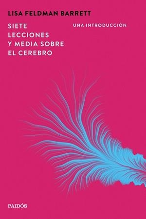 SIETE LECCIONES Y MEDIA SOBRE EL CEREBRO | 9788449345630 | BARRETT, LISA FELDMAN | Llibreria L'Illa - Llibreria Online de Mollet - Comprar llibres online