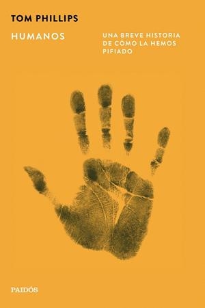 HUMANOS | 9788449345678 | PHILLIPS, TOM | Llibreria L'Illa - Llibreria Online de Mollet - Comprar llibres online